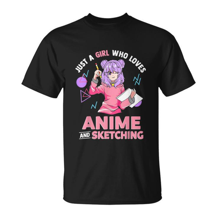 Just A Girl Who Loves Anime And Sketching Unisex T-Shirt
