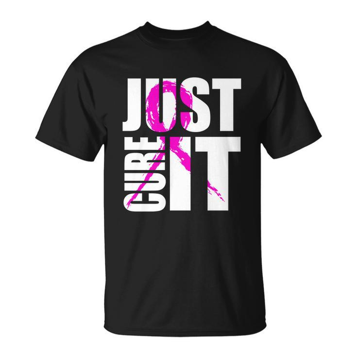 Just Cure It Breast Cancer Awareness Pink Ribbon Unisex T-Shirt