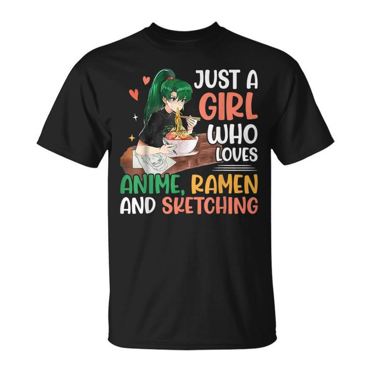 Just A Girl Who Loves Anime Ramen And Sketching Anime Lovers T-shirt