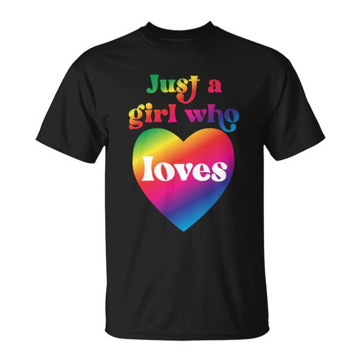 Just A Girl Who Loves Just A Girl Who Loves T-Shirt