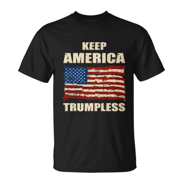 Keep America Trumpless Great Gift V2 Unisex T-Shirt