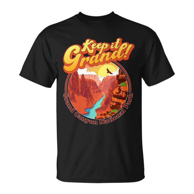 Keep It Grand Great Canyon National Park Unisex T-Shirt