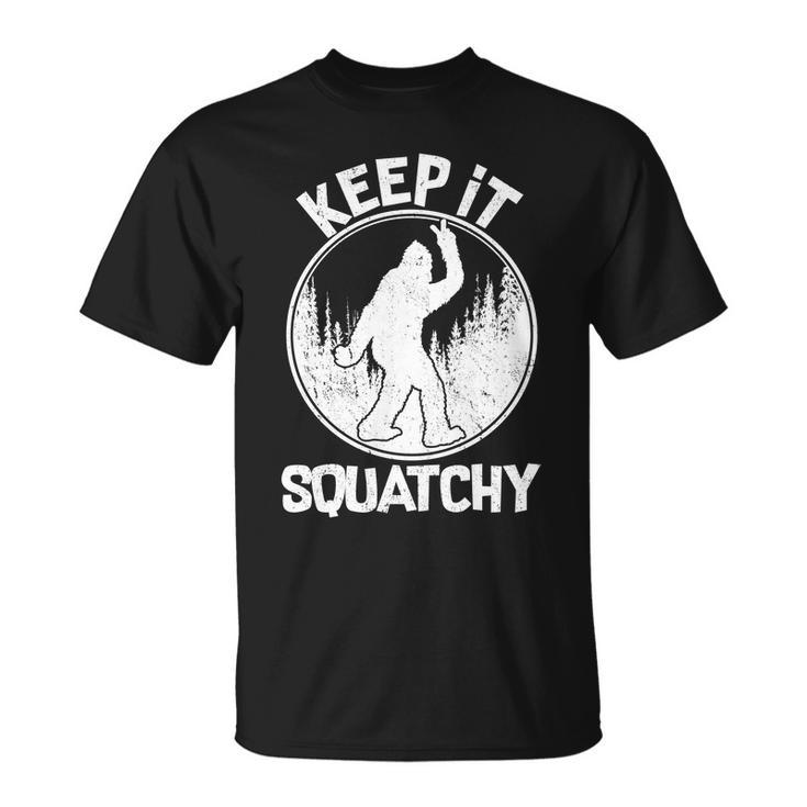 Keep It Squatchy Tshirt Unisex T-Shirt