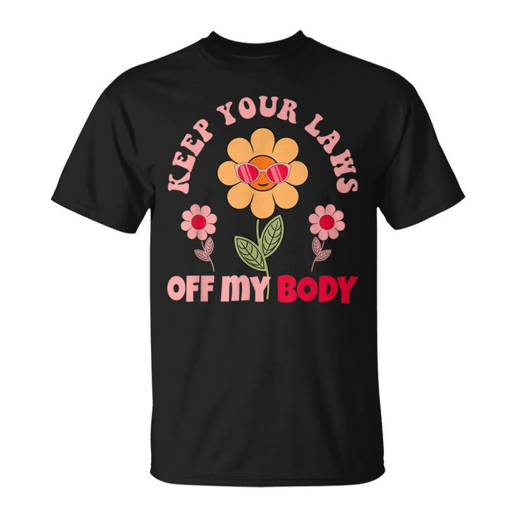 Keep Your Laws Off My Body Pro Choice Feminist Abortion  V2 Unisex T-Shirt