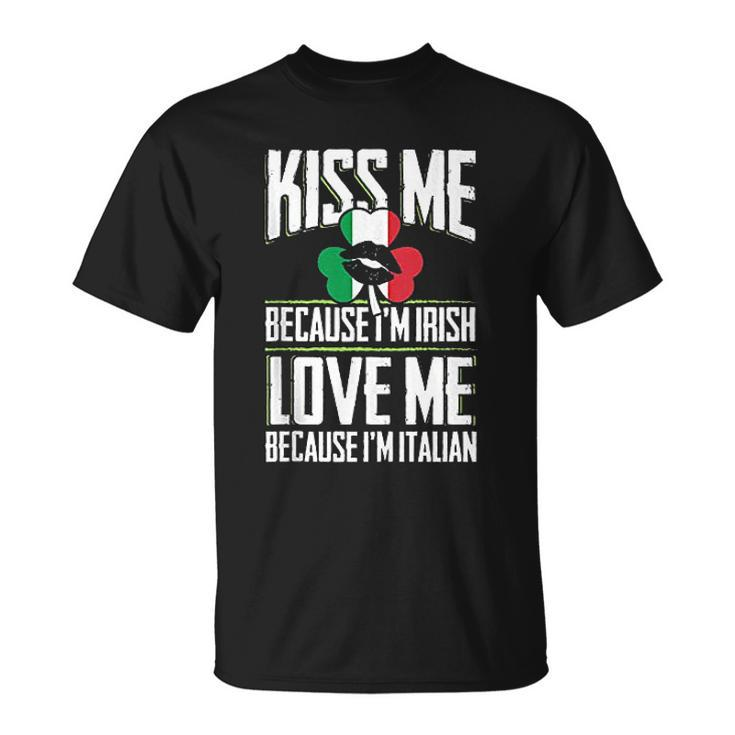 Kiss Me Im Irish Love Me Im Italian St Patricks Proud Irish V2 Men Women T-shirt Graphic Print Casual Unisex Tee