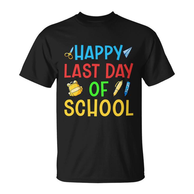 Last Day Of School Last Day School Happy Last Day Of School Funny Gift Unisex T-Shirt