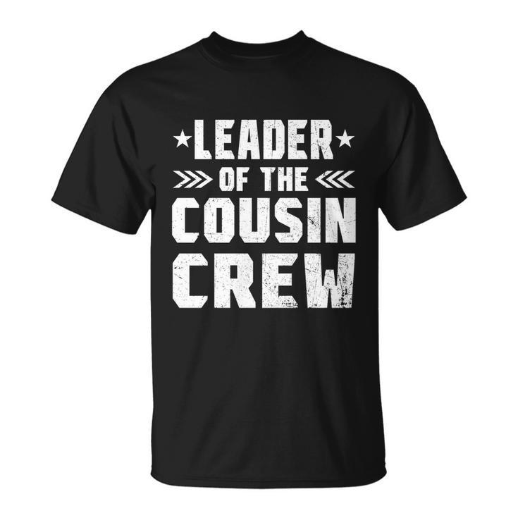 Leader Of The Cousin Crew Gift Unisex T-Shirt