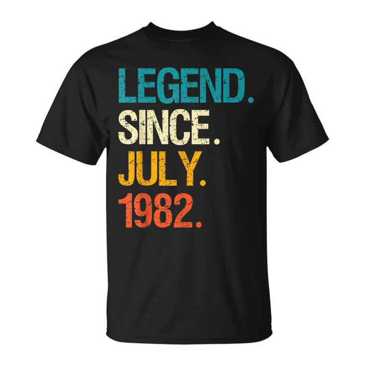 Legend Since July 1982 40 Year Old Bday 40Th Birthday  Unisex T-Shirt