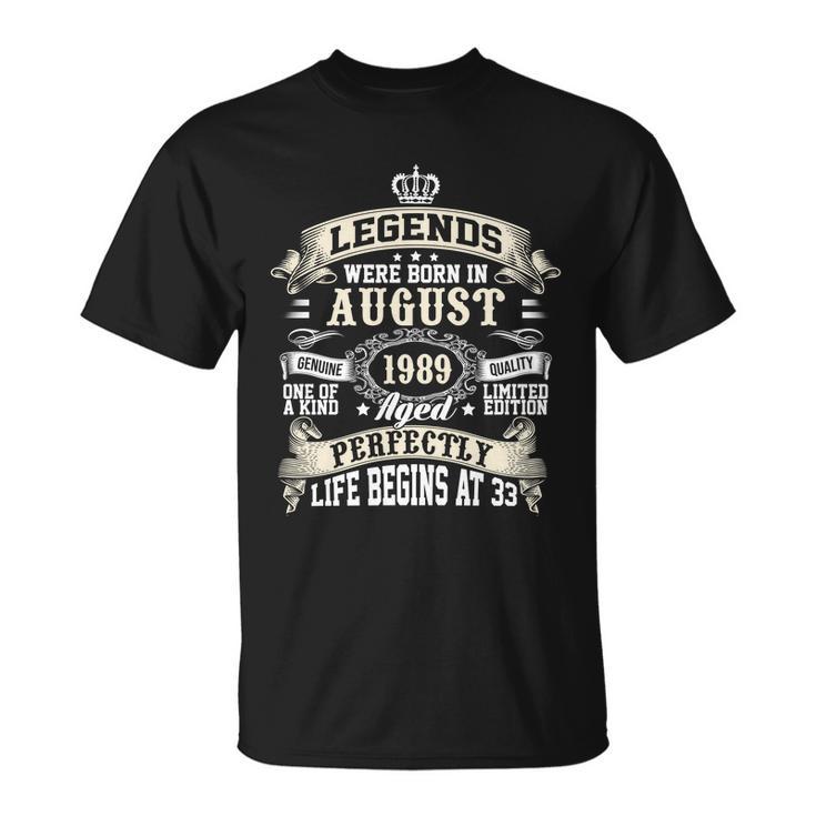 Legends Were Born In August 1989 Vintage 33Rd Birthday Gift For Men & Women Unisex T-Shirt