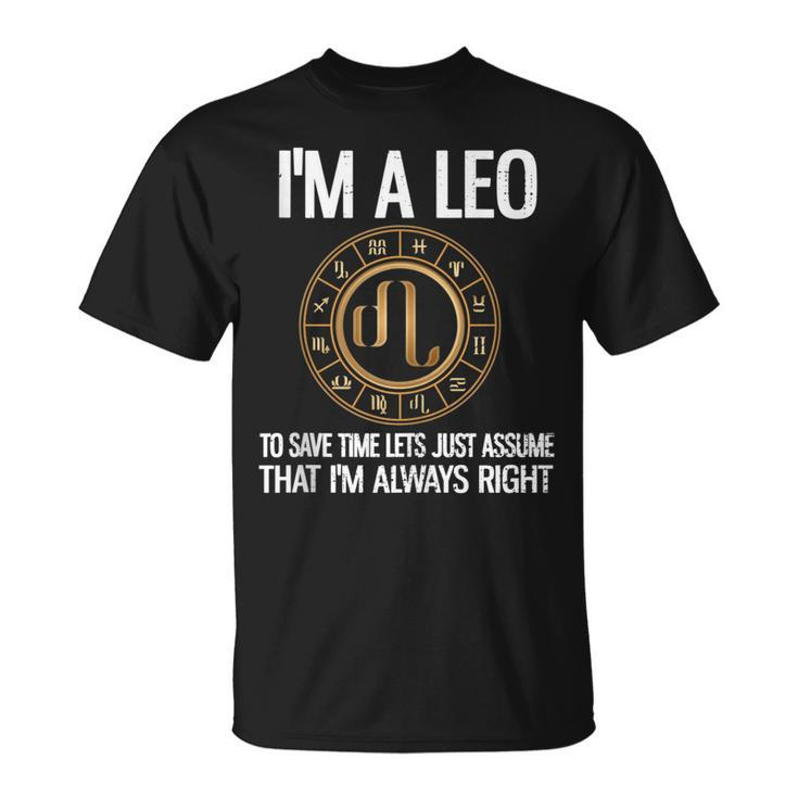 Im A Leo Zodiac Sign Horoscope Astrology Leo July August T-shirt