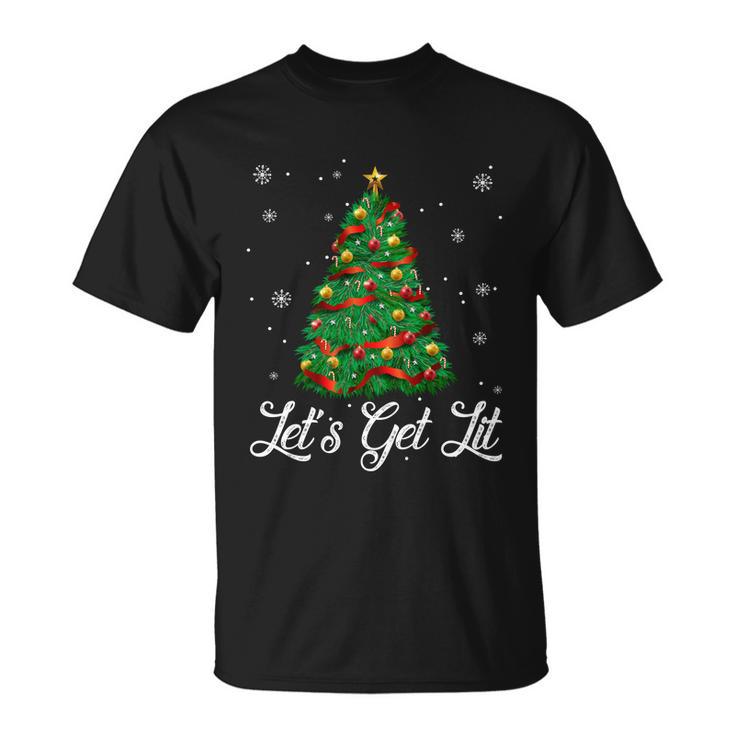 Lets Get Lit Christmas Tree Funny Ing Meaningful Gift Unisex T-Shirt