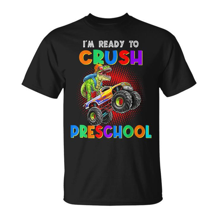 Look Out Im Going To Crush Preschool Happy Back To School T-shirt