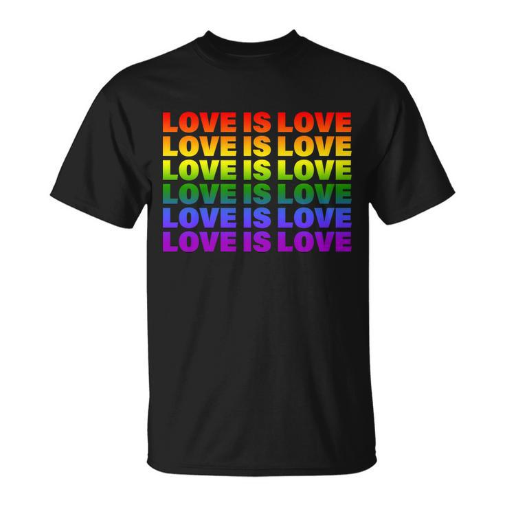 Love Is Love Lgbtq Rainbow Unisex T-Shirt