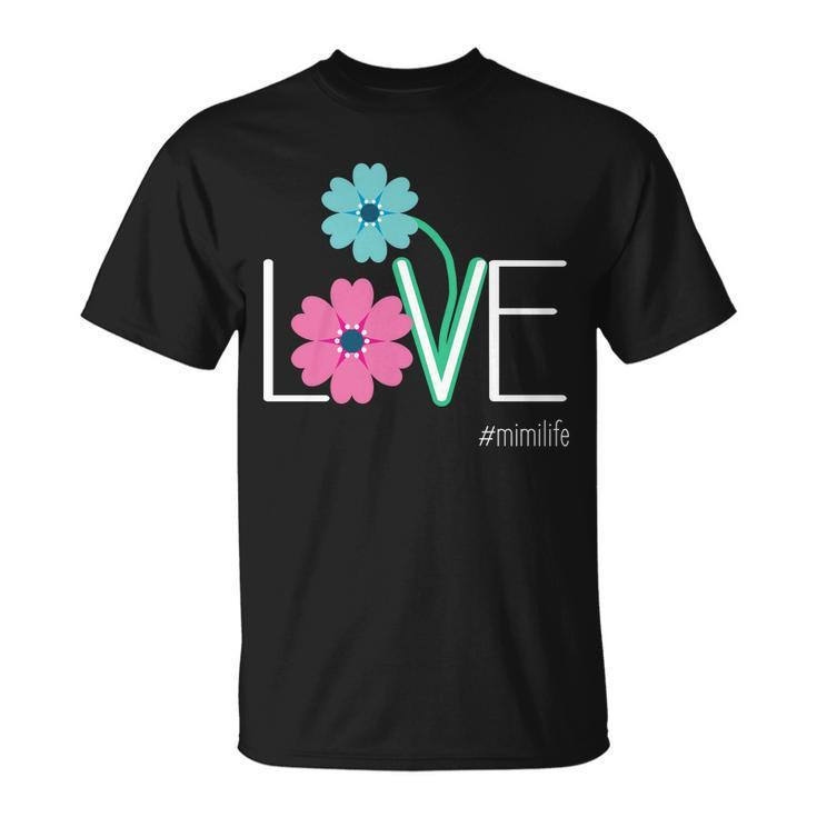 Love Mimi Flower Mimilife Unisex T-Shirt