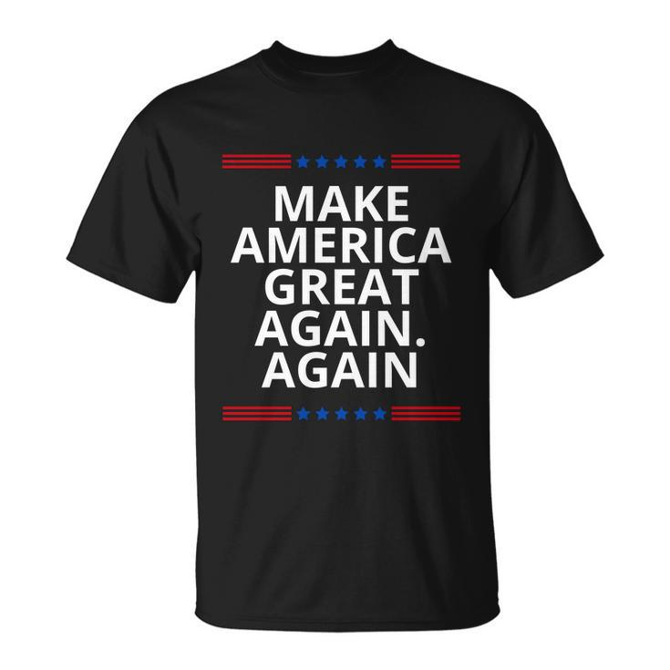 Make America Great Again Again V2 Unisex T-Shirt