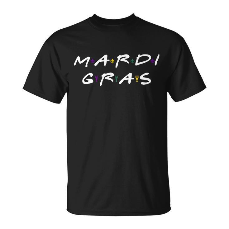 Mardi Gras Friends Tshirt Unisex T-Shirt