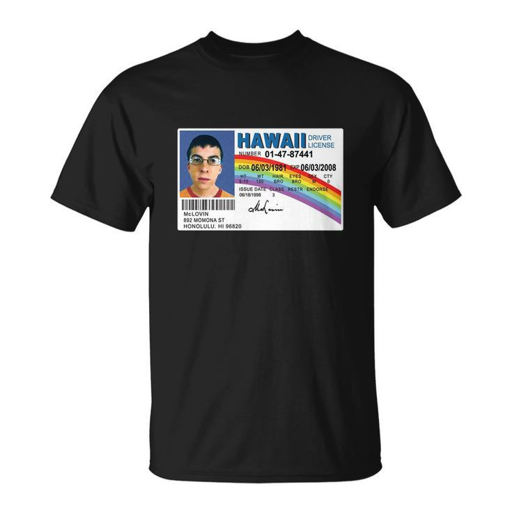 Mclovin Id Fake Licensed Hawaii Funny Unisex T-Shirt