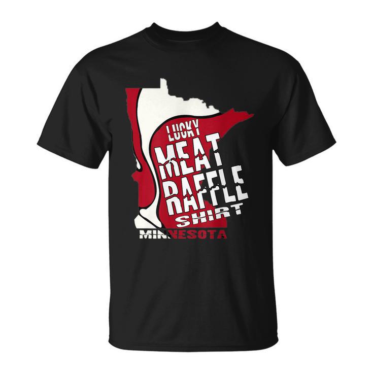 Meat Raffles Minnesota Meat Drawing Unisex T-Shirt