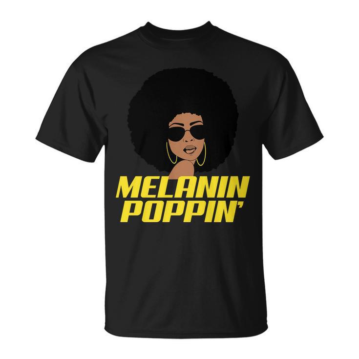 Melanin Poppin Proud African Pride Unisex T-Shirt