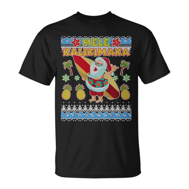 Mele Kalikimaka Santa Ugly Christmas Hawaiian Unisex T-Shirt