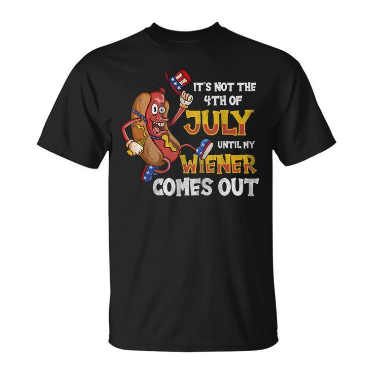 Mens Its Not A Party Until My Wiener Comes Out 4Th Of July Wiener  Unisex T-Shirt