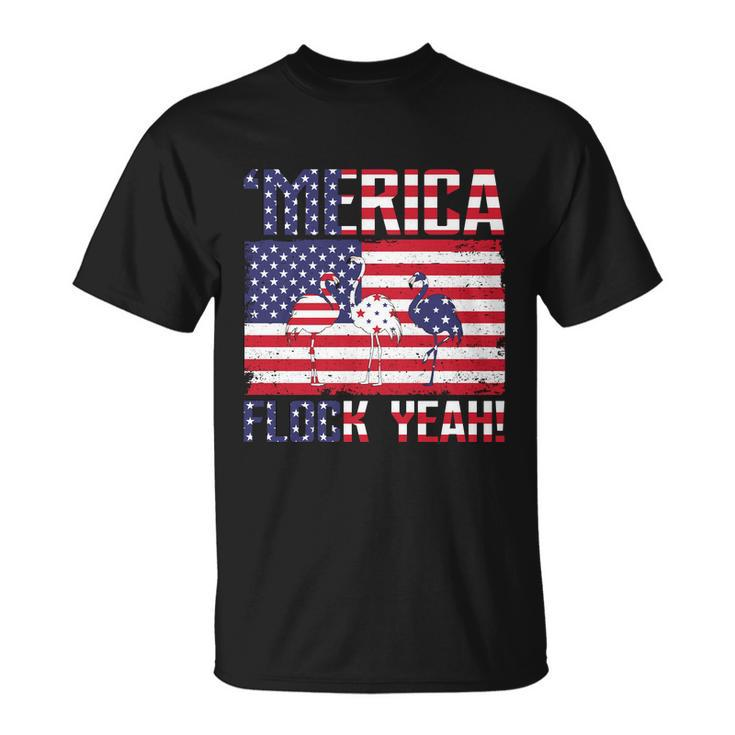 Merica Flamingo Usa Flag 4Th Of July Flock Yeah Graphic Plus Size Shirt Unisex T-Shirt