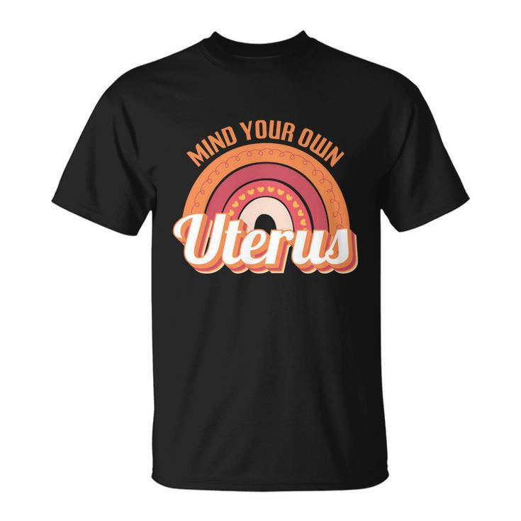 Mind Your Own Uterus V8 Unisex T-Shirt