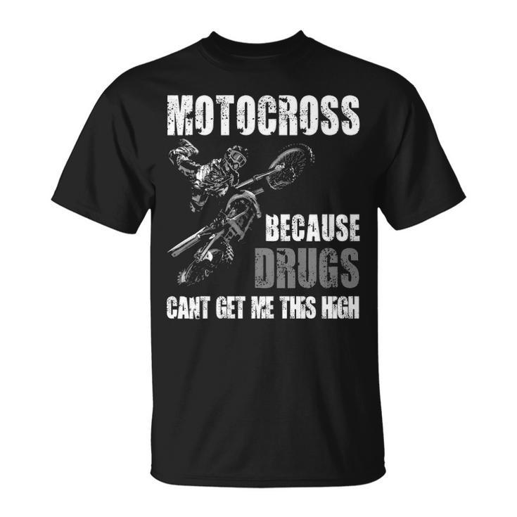 Motocross - Get You This High Unisex T-Shirt