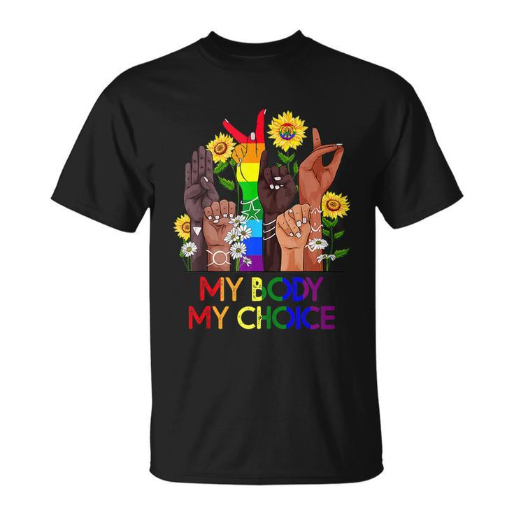 My Body My Choice_Pro_Choice Reproductive Rights Colors Design Unisex T-Shirt