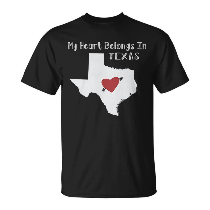 My Heart Belongs In Texas Unisex T-Shirt
