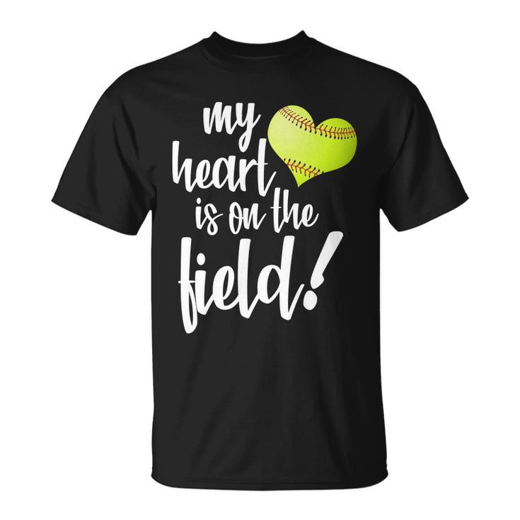 My Heart Is On The Field Baseball Player Unisex T-Shirt