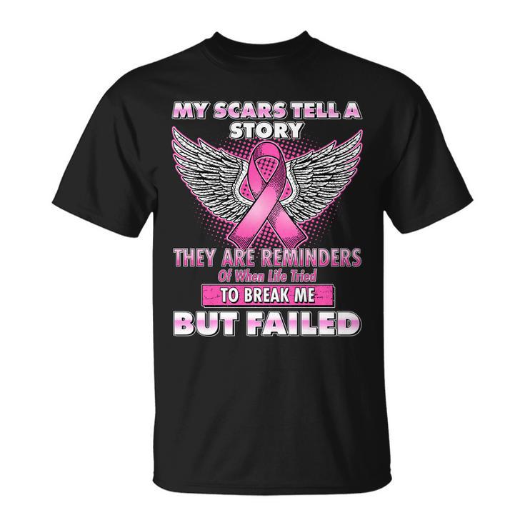 My Scars Tell A Story Breast Cancer Awareness Tshirt Unisex T-Shirt