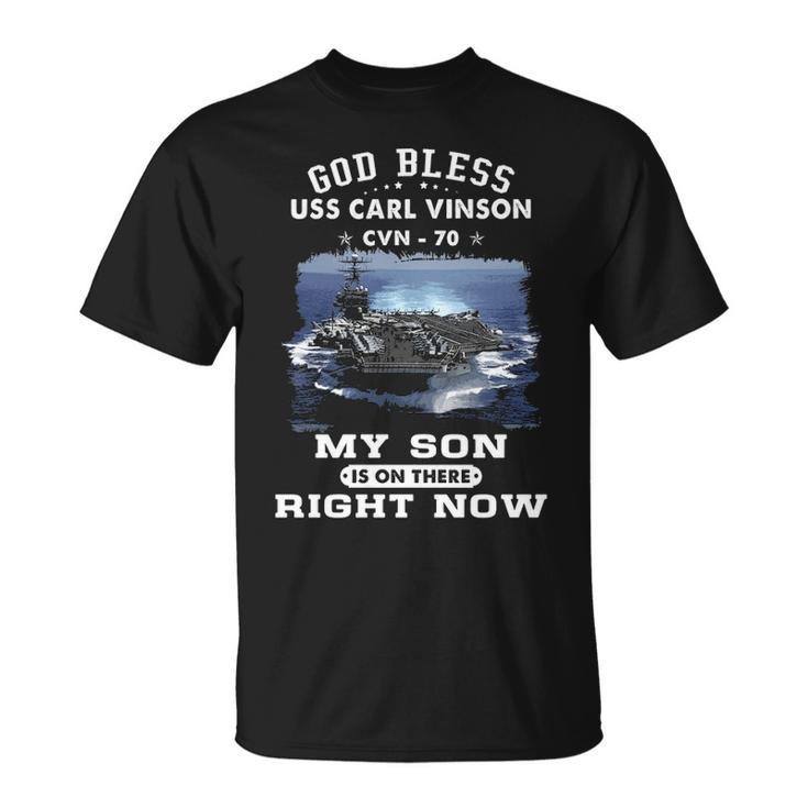 My Son Is On Uss Carl Vinson Cvn  Unisex T-Shirt