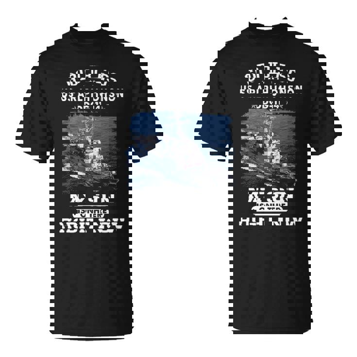 My Son Is On Uss Ralph Johnson Ddg  Unisex T-Shirt
