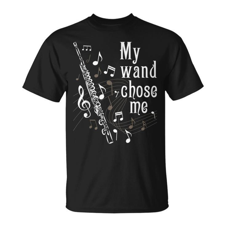 My Wand Chose Me - Flute Player Flutist Marching Band Music  Unisex T-Shirt