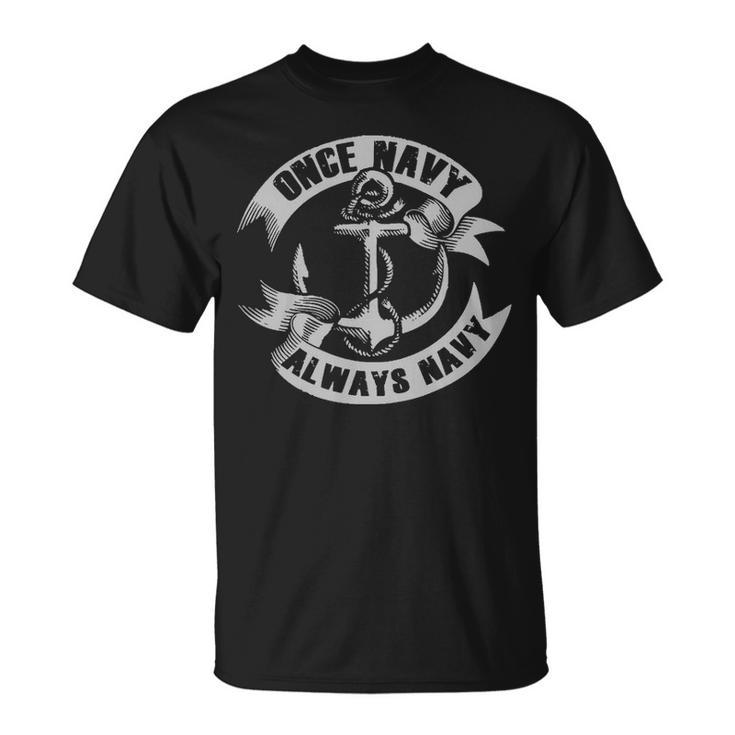 Once Navy Always Navy Unisex T-Shirt