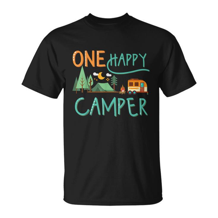 One Happy Camper First Birthday Gift Camping Matching Gift Unisex T-Shirt