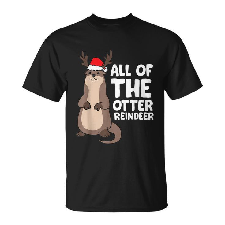 All Of The Otter Reindeer Reindeer Christmas Holiday T-Shirt