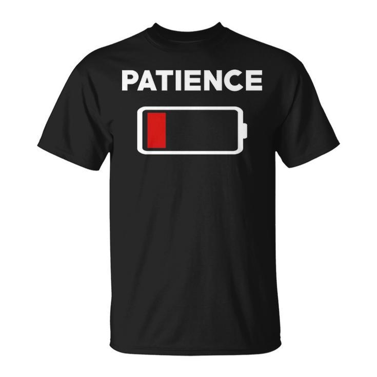 Patience Running Low V3 Unisex T-Shirt