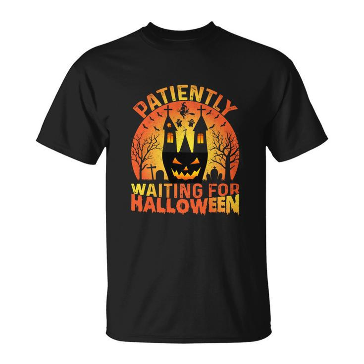 Patiently Spend All Year Waiting For Halloween Unisex T-Shirt