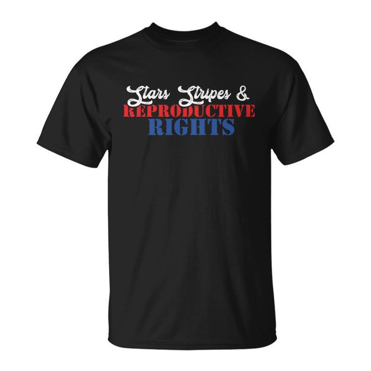 Patriotic 4Th Of July Gift Stars Stripes Reproductive Right Gift Unisex T-Shirt