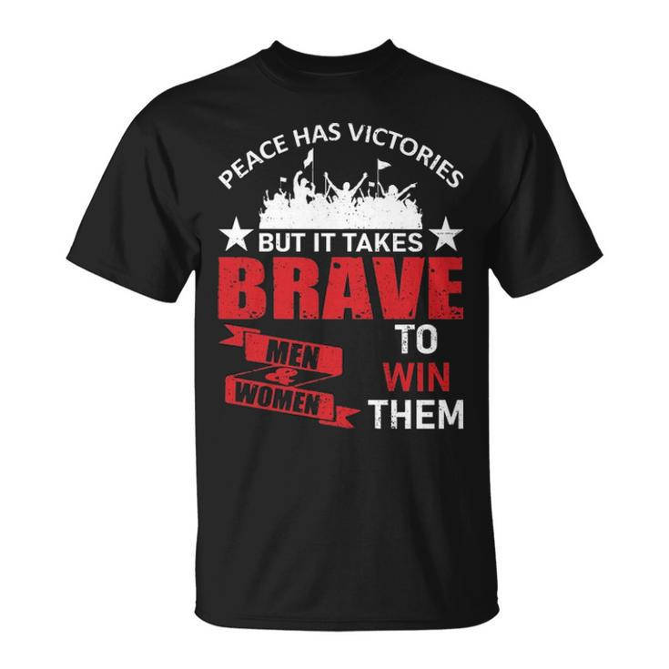 Peace Has Victories Veterans Tshirt Unisex T-Shirt