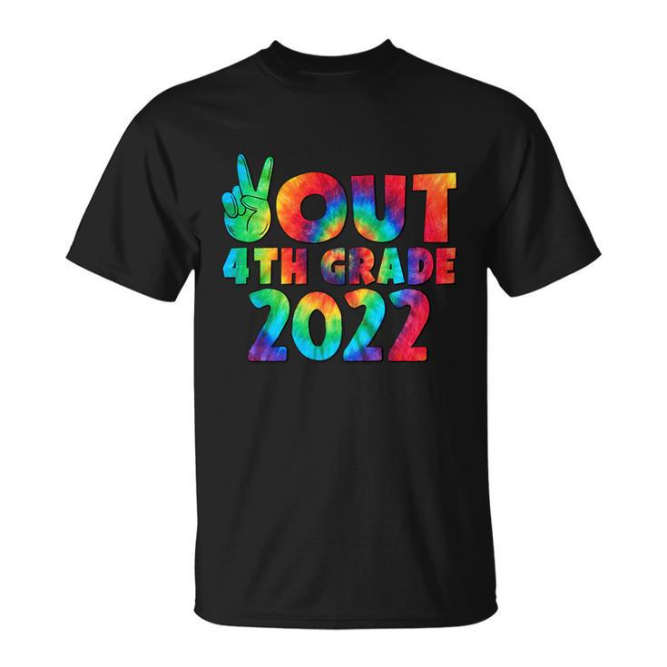 Peace Out 4Th Grade 2022 Tie Dye Happy Last Day Of School Funny Gift Unisex T-Shirt