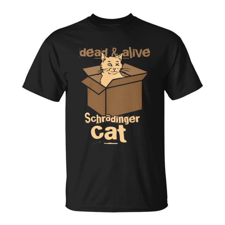 Physicists Scientists Schrödingers Katze Gift Unisex T-Shirt