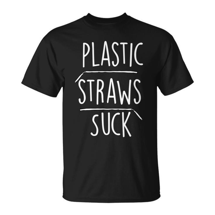Plastic Straws Suck Unisex T-Shirt