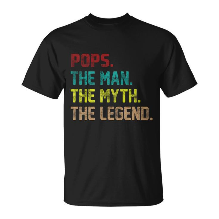 Pops The Man The Myth The Legend Funny Grandpa Tshirt Unisex T-Shirt