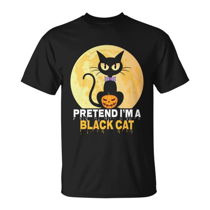 Pretend Im A Black Cat Halloween Quote Unisex T-Shirt