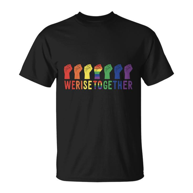Pride Month We Rise Together Lgbt Pride Unisex T-Shirt