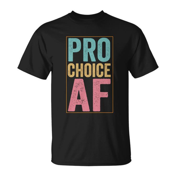 Pro Choice Af Reproductive Rights Vintage Unisex T-Shirt