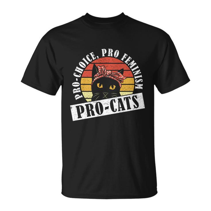 Progiftchoice Progiftfeminism Progiftcats Pro Choice Funny Gift Unisex T-Shirt